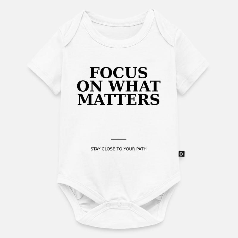 Focus On What Matters - Body à manches courtes Premium Bébé - blanc