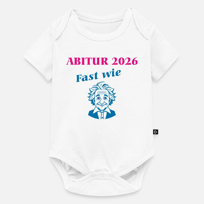Abitur 2026 - Fast wie Einstein - Baby Premium Kurzarmbody - Weiß