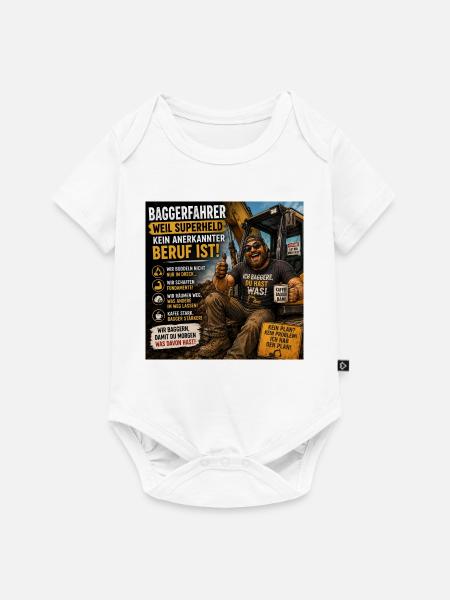 Baggerfahrer Humor Spruchshirt - Baby Premium Kurzarmbody - Weiß