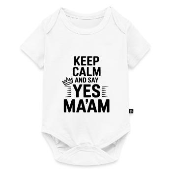Keep Calm and Say Yes Ma'am - Baby Premium short-sleeve bodysuit - white - Front