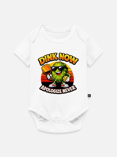 Dink Now Apologize Never - Baby Premium Kurzarmbody - Weiß