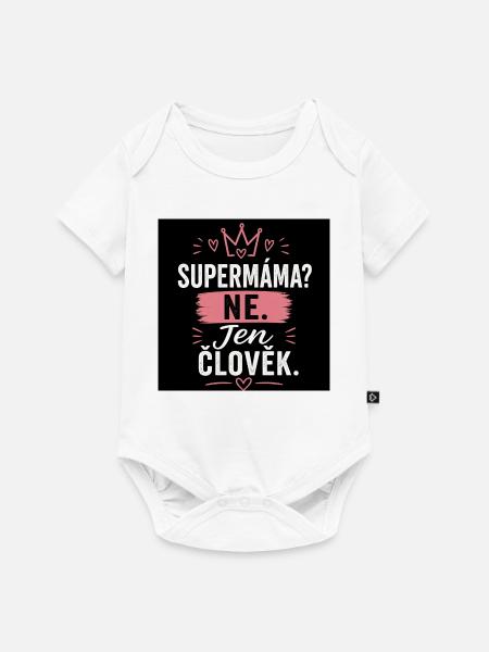 Supermama? Nein. Nur Mensch. - Baby Premium Kurzarmbody - Weiß