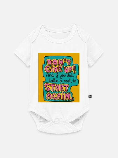 Don't give up! - Baby Premium Kurzarmbody - Weiß