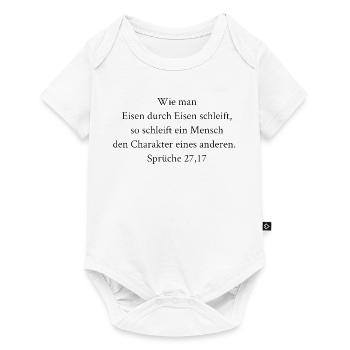 Eisen schleift Eisen – Charakter-Zitat 27:17 - Baby Premium Kurzarmbody - Weiß - Vorne
