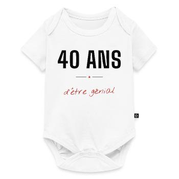 40 Ans d'être génial - Body à manches courtes Premium Bébé - blanc - Devant