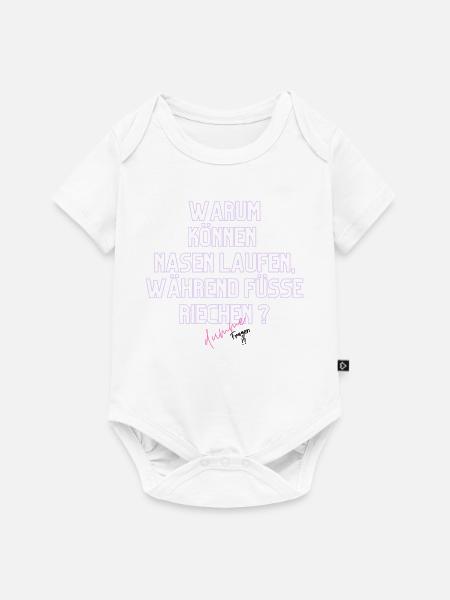 Warum Nasen Laufen, Füße Riechen - Baby Premium Kurzarmbody - Weiß
