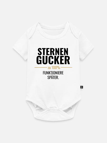 Sternengucker – Zu 100% funktioniere später - Baby Premium Kurzarmbody - Weiß
