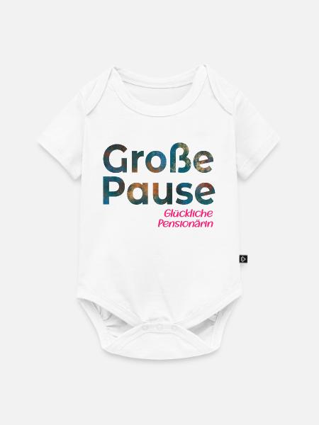 Pause - Glückliche Pensionärin - Baby Premium Kurzarmbody - Weiß