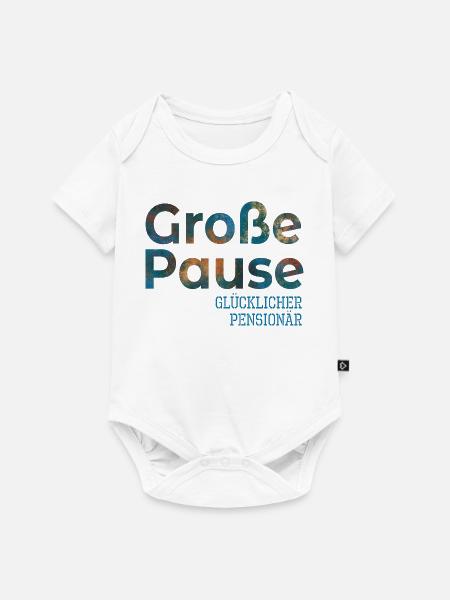 Abschiedsgeschenke Glücklicher Pensionär - Pause - Baby Premium Kurzarmbody - Weiß