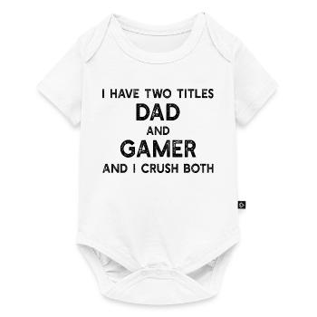 J’ai deux titres : Papa et Papa Gamer Papa Jeu - Body à manches courtes Premium Bébé - blanc - Devant