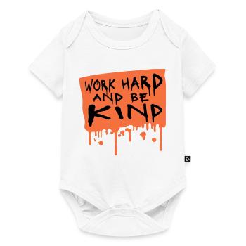 Work Hard And Be Kind Inspirierend Fleiß Güte Logo - Baby Premium Kurzarmbody - Weiß - Vorne