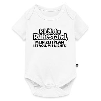 Ich bin im Ruhestand – Mein Zeitplan: Nur Nichts - Baby Premium Kurzarmbody - Weiß - Vorne
