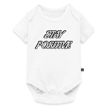 Bleib positiv Fette Typografie - Baby Premium Kurzarmbody - Weiß - Vorne