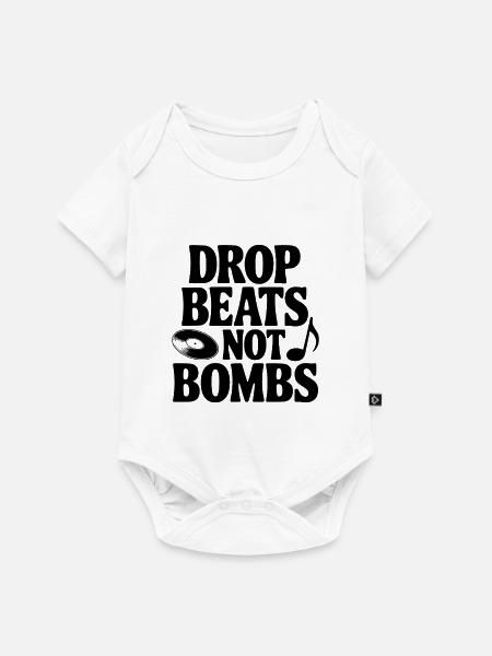 Drop Beats Not Bombs - Baby Premium Kurzarmbody - Weiß