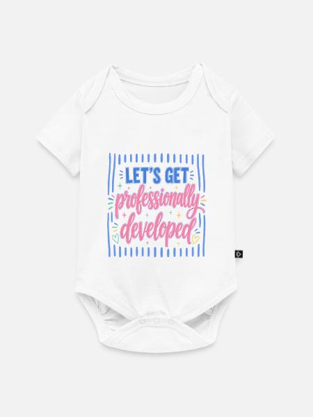 Lass uns professionell weiterentwickeln - Baby Premium Kurzarmbody - Weiß