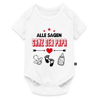 Ganz der Papa Babysprüche Lustig Familie  - Baby Premium Kurzarmbody - Weiß - Vorne