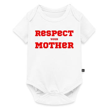 Respect Your Mother – Saying - Baby Premium short-sleeve bodysuit - white - Front