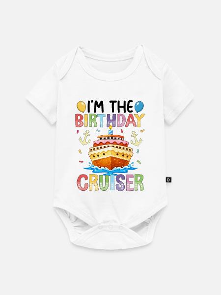 I'm The Birthday Cruiser - Baby Premium Kurzarmbody - Weiß