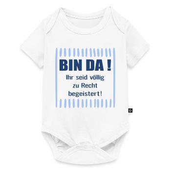 Bin da Begeisterung - Baby Premium Kurzarmbody - Weiß - Vorne