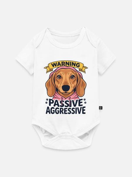 Warning Passive Aggressive Hund Spruch - Baby Premium Kurzarmbody - Weiß