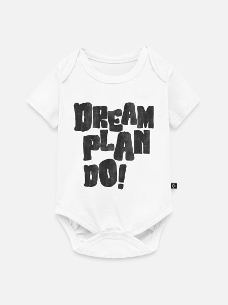 Dream Plan Do Motivations - Baby Premium Kurzarmbody - Weiß