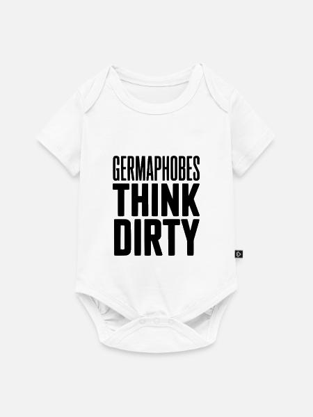 Keimfoben denken schmutzig - Baby Premium Kurzarmbody - Weiß