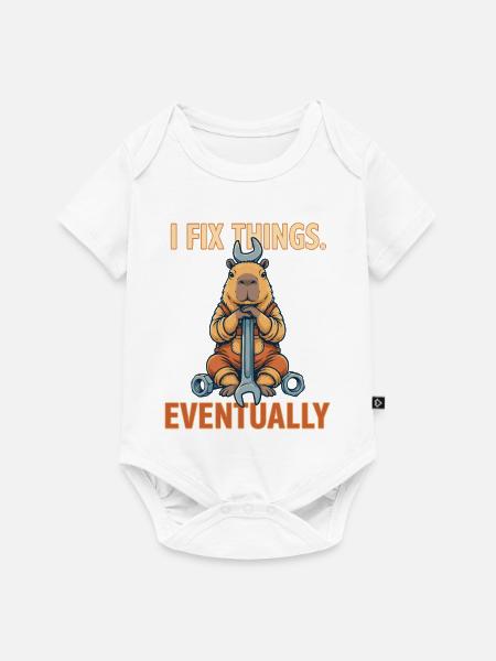 I Fix Things Eventually - Baby Premium Kurzarmbody - Weiß