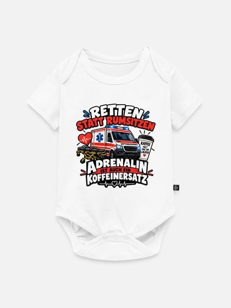 Retten statt Rumsitzen – Adrenalin Koffeinersatz - Baby Premium Kurzarmbody - Weiß
