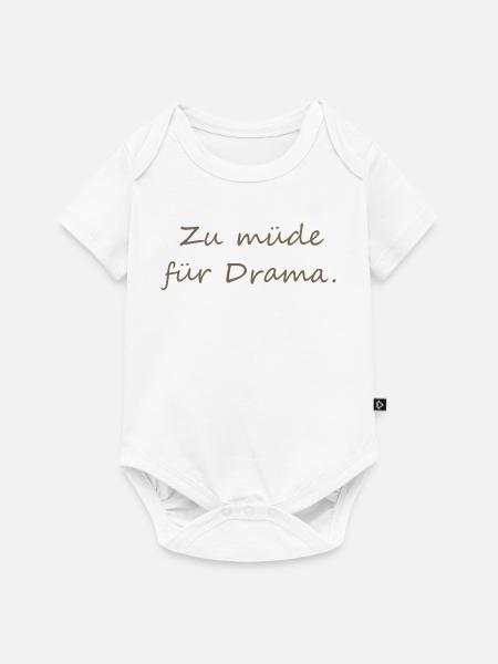 Zu müde für Drama Print - Baby Premium Kurzarmbody - Weiß