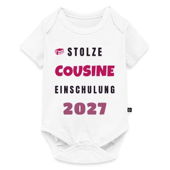 Stolze Cousine Einschulung 2027 Schulkind Fest - Baby Premium Kurzarmbody - Weiß - Vorne