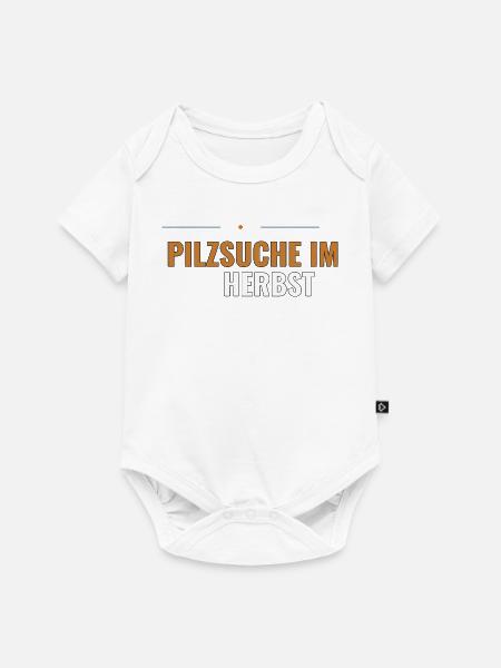 Pilzsuche im Herbst. Herbstliches Sammel - Baby Premium Kurzarmbody - Weiß
