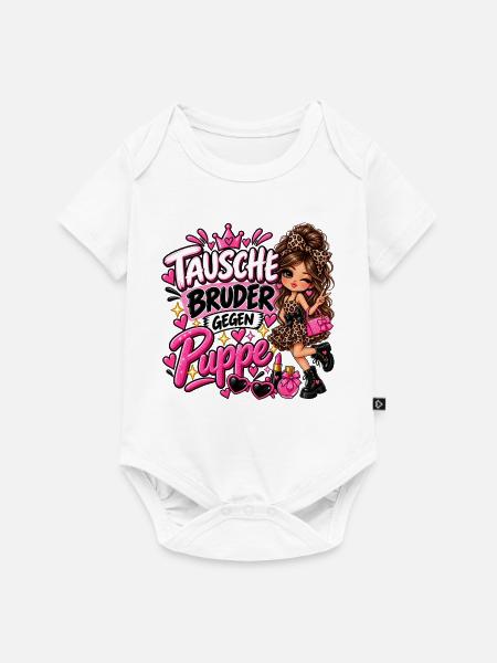 Tausche Bruder gegen Puppe - Baby Premium Kurzarmbody - Weiß
