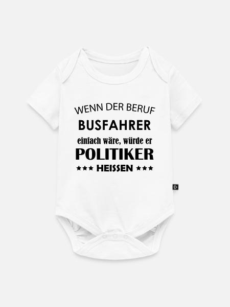 Busfahrer Spruch - Baby Premium Kurzarmbody - Weiß