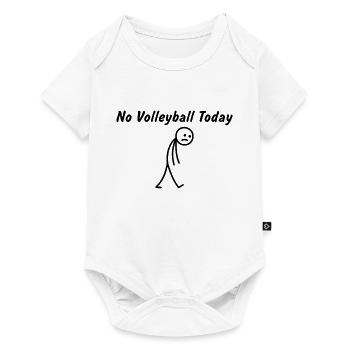 Heute kein Volleyball – Volleyballspieler - Baby Premium Kurzarmbody - Weiß - Vorne