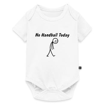 Heute kein Handball – Handballspieler - Baby Premium Kurzarmbody - Weiß - Vorne
