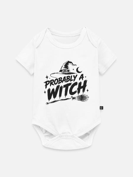 Probably a Witch Halloween Spruch - Baby Premium Kurzarmbody - Weiß