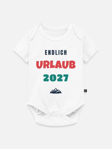 Endlich Urlaub 2027 Spruch Reise Geschenk - Baby Premium Kurzarmbody - Weiß