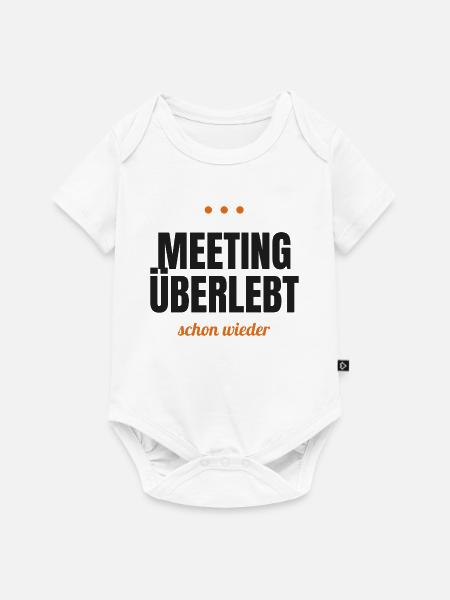 Meeting überlebt – schon wieder - Baby Premium Kurzarmbody - Weiß