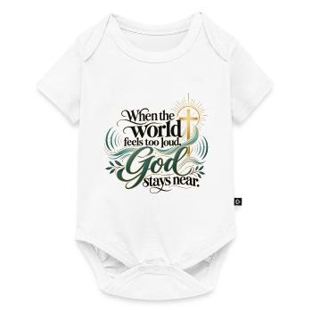 Wenn die Welt laut wird, Gott bleibt nah - Baby Premium Kurzarmbody - Weiß - Vorne