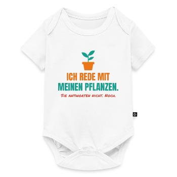 Ich rede mit meinen Pflanzen – Garten Spruch - Baby Premium Kurzarmbody - Weiß - Vorne