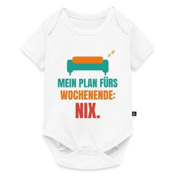 Mein Plan fürs Wochenende: Nix. - Baby Premium Kurzarmbody - Weiß - Vorne