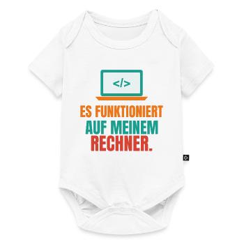 Es funktioniert auf meinem Rechner – IT Spruch - Baby Premium Kurzarmbody - Weiß - Vorne