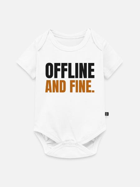 Offline und in Ordnung - Baby Premium Kurzarmbody - Weiß