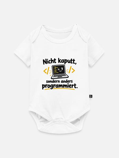 Nicht kaputt, anders programmiert - Baby Premium Kurzarmbody - Weiß