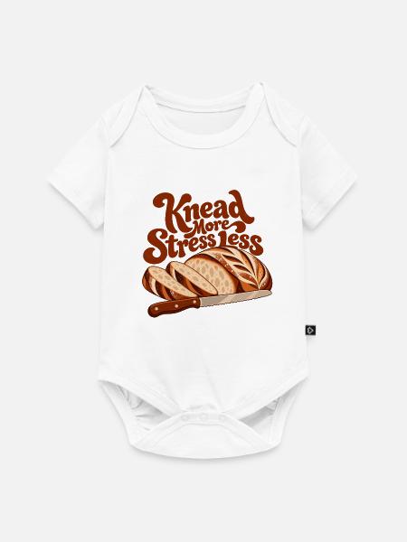 Knead More Stress Less - Baby Premium Kurzarmbody - Weiß