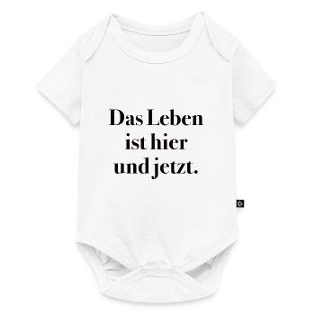 Das Leben ist Hier und Jetzt Buddhismus - Baby Premium Kurzarmbody - Weiß - Vorne