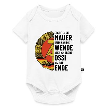 Ossi bis zum Ende - DDR Spruch - Baby Premium Kurzarmbody - Weiß - Vorne