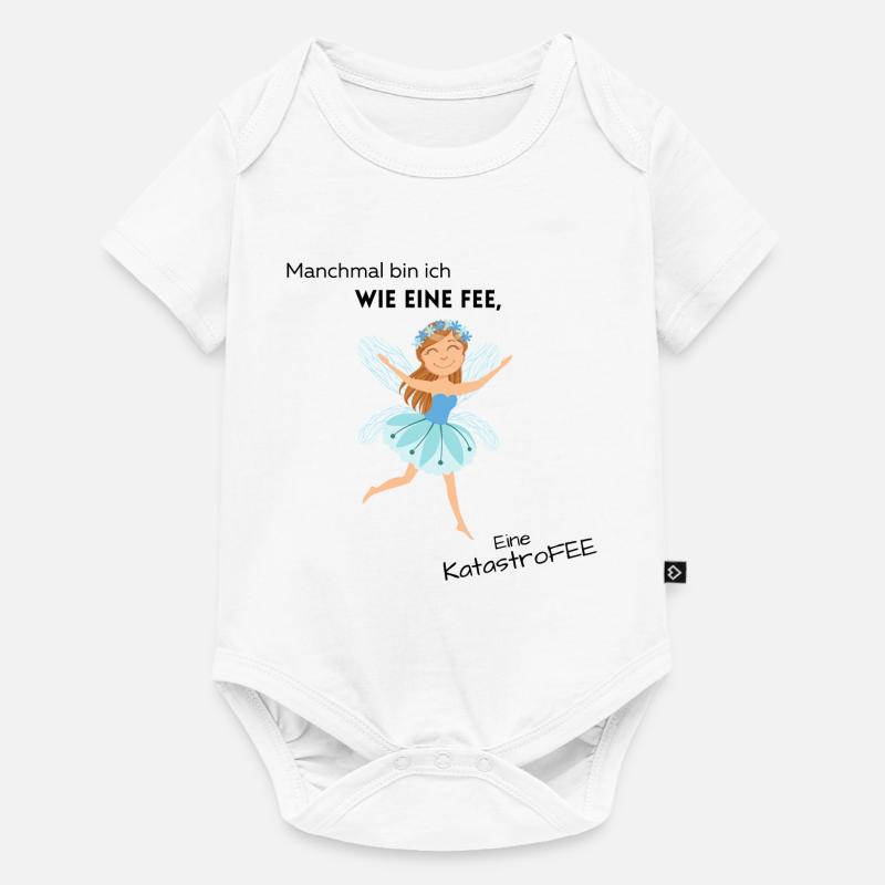 Manchmal bin ich wie eine Fee, eine Katastrofee - Baby Premium Kurzarmbody - Weiß