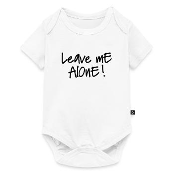 LEAVE ME ALONE - Baby Premium Kurzarmbody - Weiß - Vorne