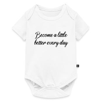 Idée cadeau Devenez un peu meilleur chaque jour - Body à manches courtes Premium Bébé - blanc - Devant